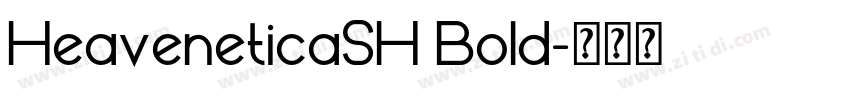 HeaveneticaSH Bold字体转换